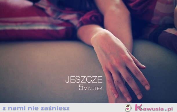 Jeszcze 5 minutek