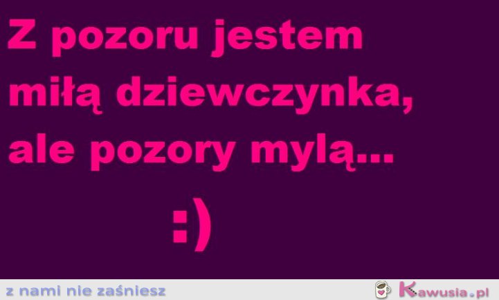 Pozory mylą