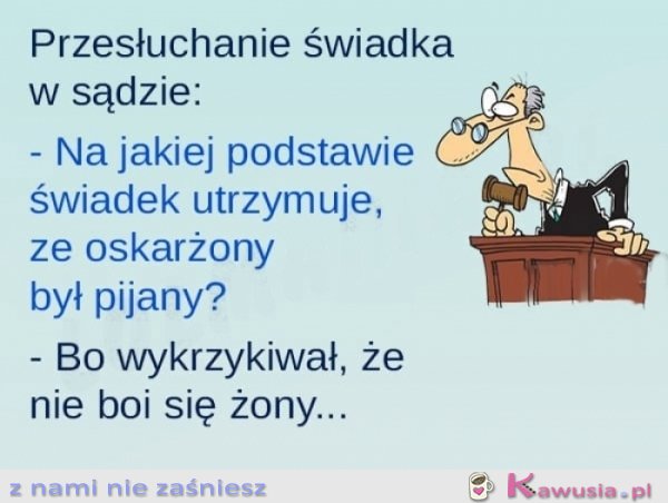 Oskarżony był pijany?