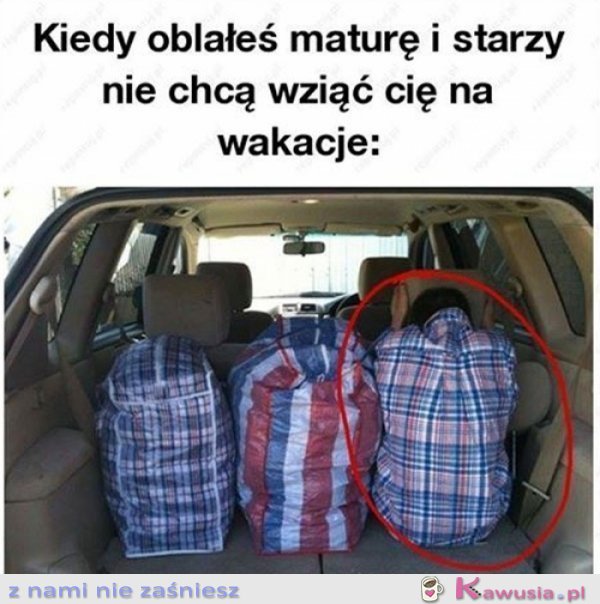 Kiedy oblałeś maturę