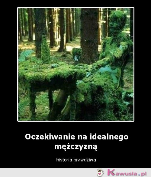 Oczekiwanie na idealnego mężczyznę