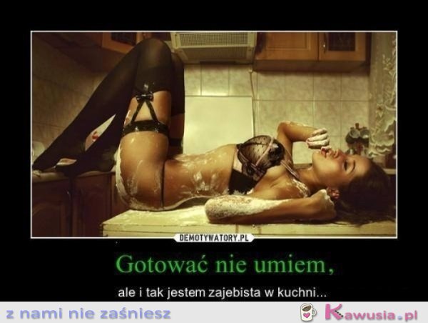 Gotować nie umiem ale...