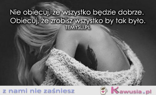 Nie obiecuj, że...