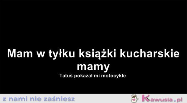 Tatuś pokazał mi motocykle