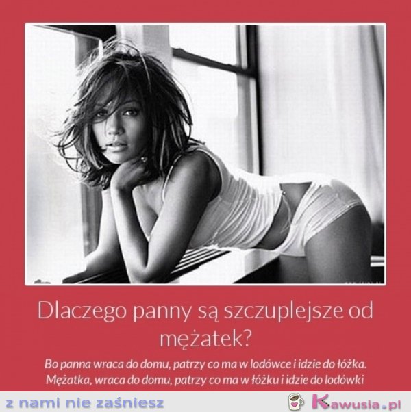 Dlaczego panny...