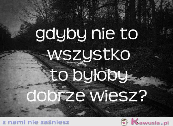 Gdyby nie to wszystko