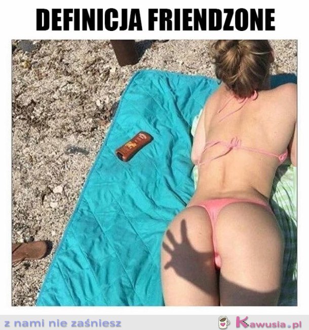 DEFINICJA FRIENDZONE