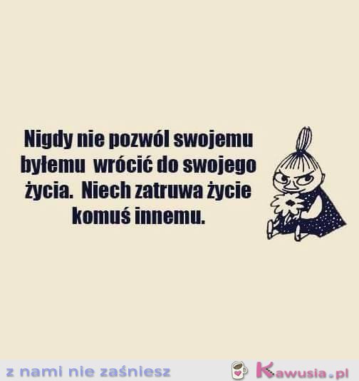 Nigdy nie pozwól swojemu byłemu