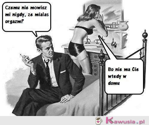 Panowie nic nie wiecie o swoich kobietach