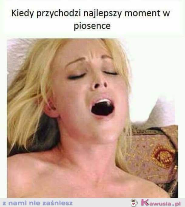 NAJLEPSZY MOMENT W PIOSENCE