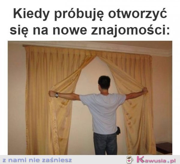 Ja i moje nowe znajomości