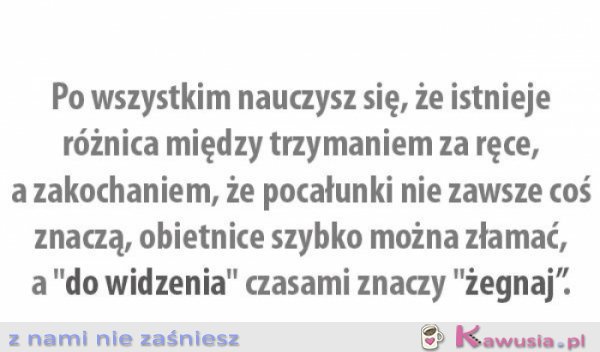 Po wszystkim nauczysz się...