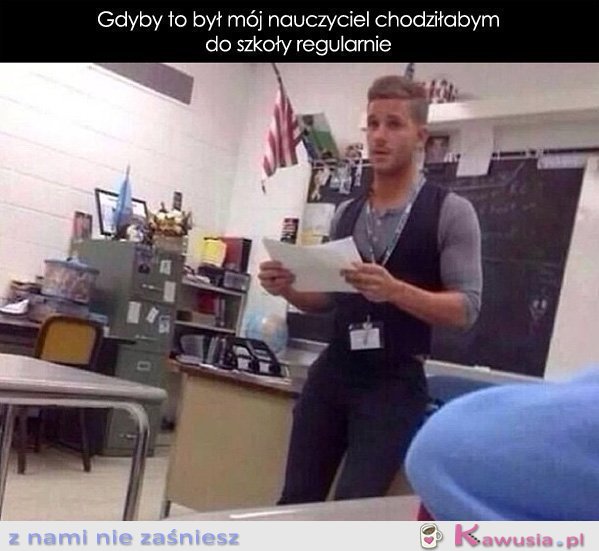 Gdyby to był mój nauczyciel...