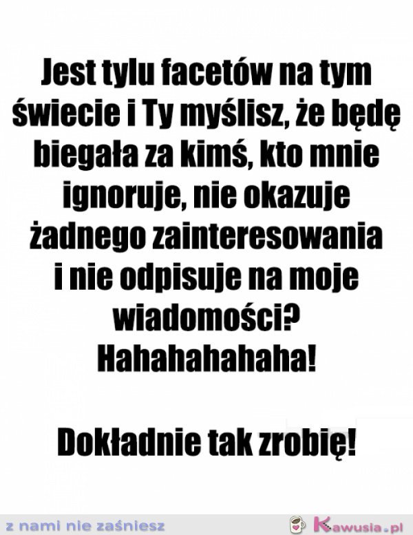 Kwintesencja kobiecej logiki...