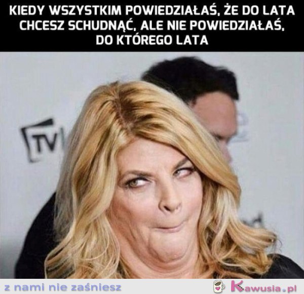 Schudnę do lata zobaczycie