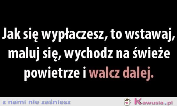Walcz dalej...