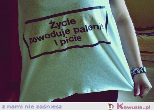 Życie powoduje