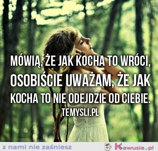Mówią, że jak kocha