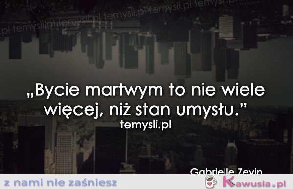 Bycie martwym...