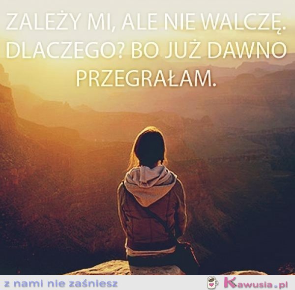 Zależy mi, ale