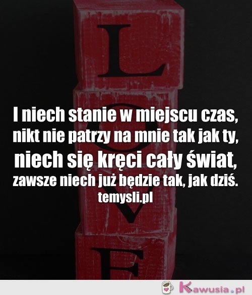 I niech stanie w miejscu czas