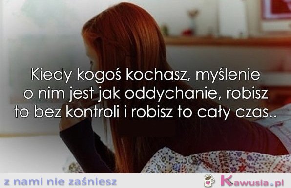 Kiedy kogoś kochasz