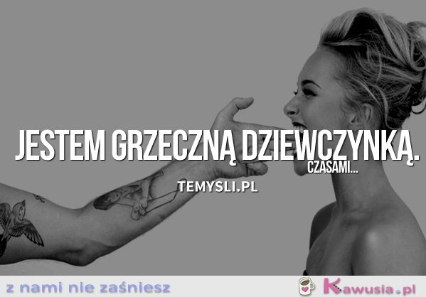Jestem grzeczną dziewczynką