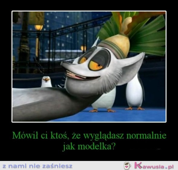 Mówił Ci ktoś?