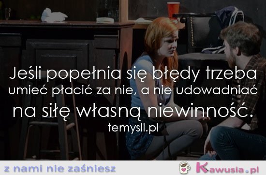 Jeśli popełnia się błędy trzeba
