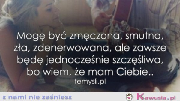 Bo wiem, że mam Ciebie.