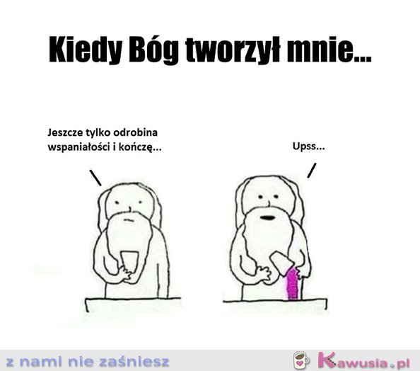 Tak wyszło...