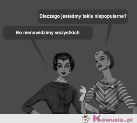 Dlaczego jesteśmy takie