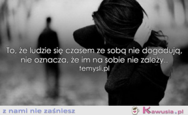 To, że ludzie...