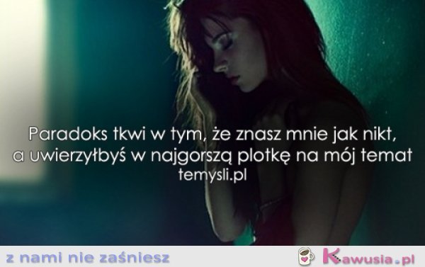 Paradoks tkwi w tym...