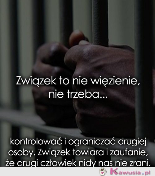 Związek to nie więzienie