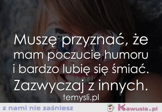 Muszę przyznać, że..
