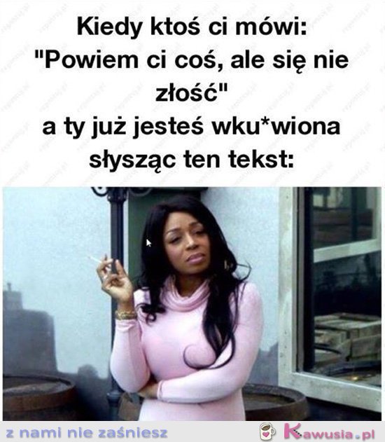 Kiedy ktoś ci mówi