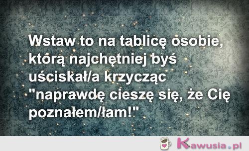 Naprawdę cieszę się