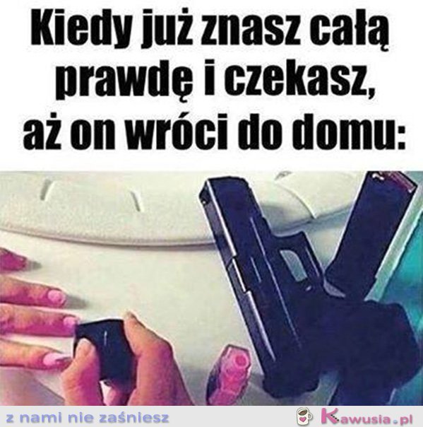 Kiedy już znasz całą prawdę