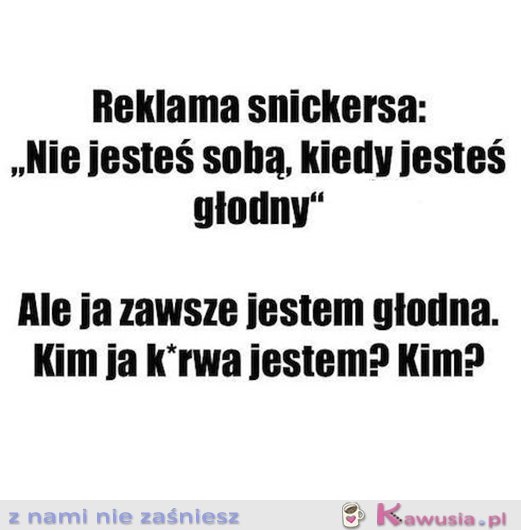 Sama już nie wiem...