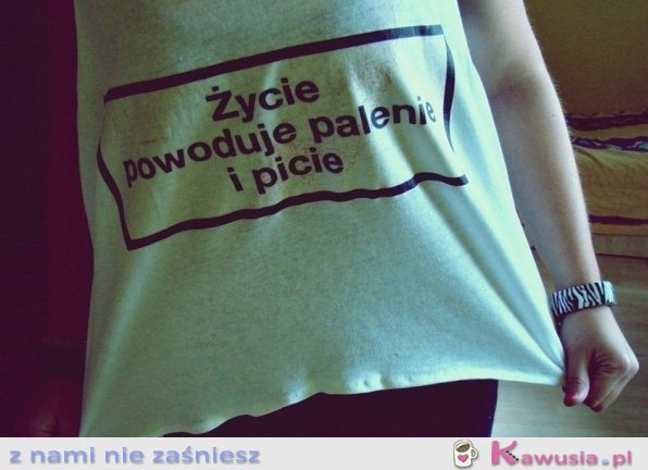 Życie powoduje