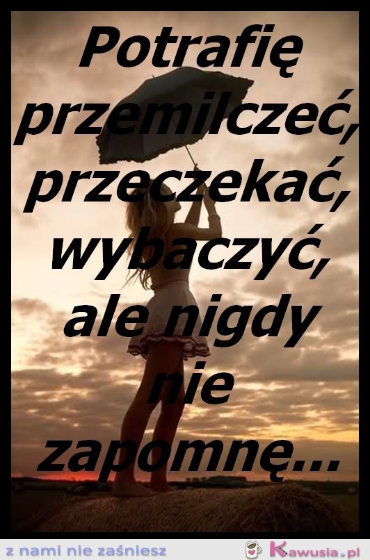 Potrafię...