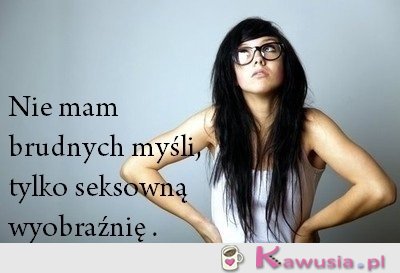 Nie mam brudnych myśli