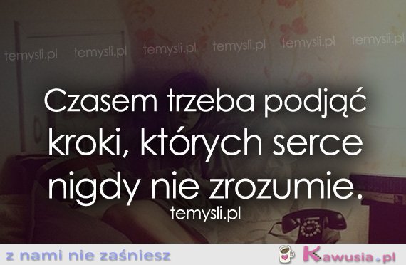 Czasem trzeba podjąć kroki