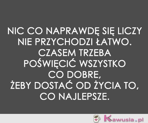 Nic co naprawdę się liczy...