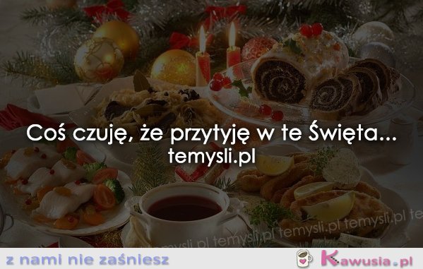 Coś czuję, że...