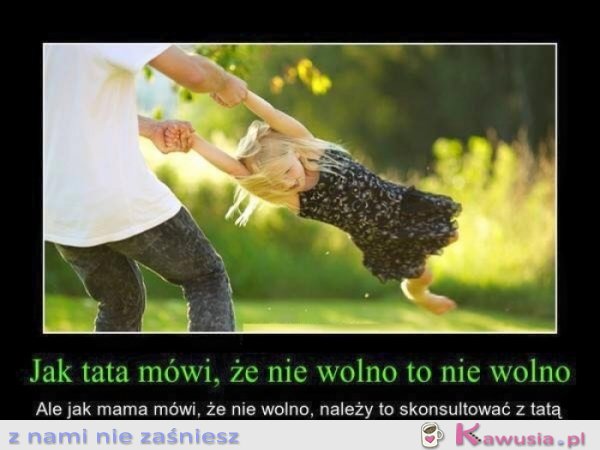 Jak tata mówi, że nie wolno
