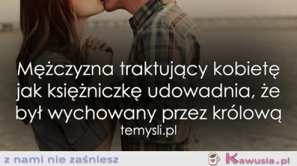 Mężczyzna traktujący kobietę jak...