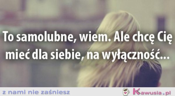 To samolubne