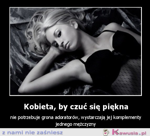 Kobieta, by czuć się piękna...